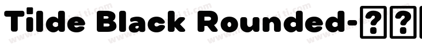 Tilde Black Rounded字体转换